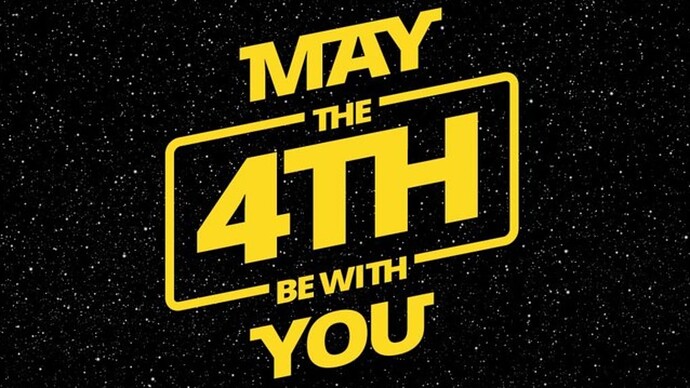 May The 4th Be With You Star Wars