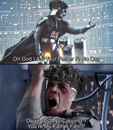 GenZ Bussin FR Star Wars The Empire Strikes Back Luke Skywalker Darth Vader meme dank kek 2022