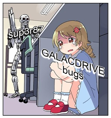 sup3r87 hunting GALACDRIVE bugs - anime girl hiding from Terminator Flowlab  meme 2023