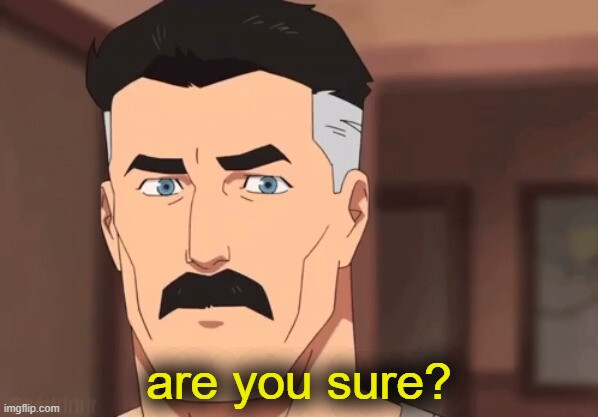 Are you sure?