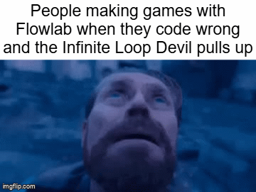People making games with Flowlab when they code wrong and the Infinite Loop Devil pulls up - chainsaw man flowlab meme