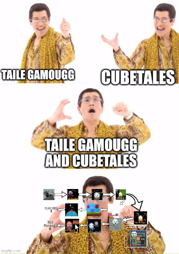 Taile Gamougg_CubeTales Crossover meme by nhgcr