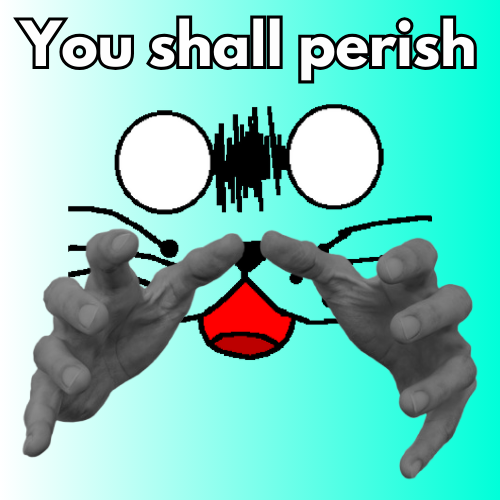 You shall perish
