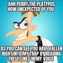 0-Docto Doofenshmirtz Phineas and Ferb Perry the Platypus Funny Meme