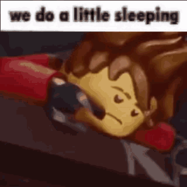 we do a little sleeping