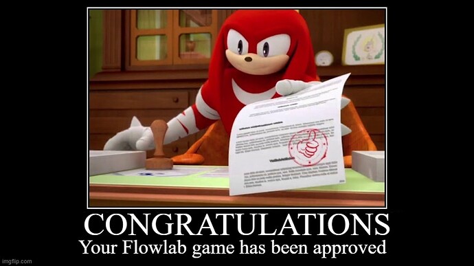Knuckles Approves your Flowlab Game Meme